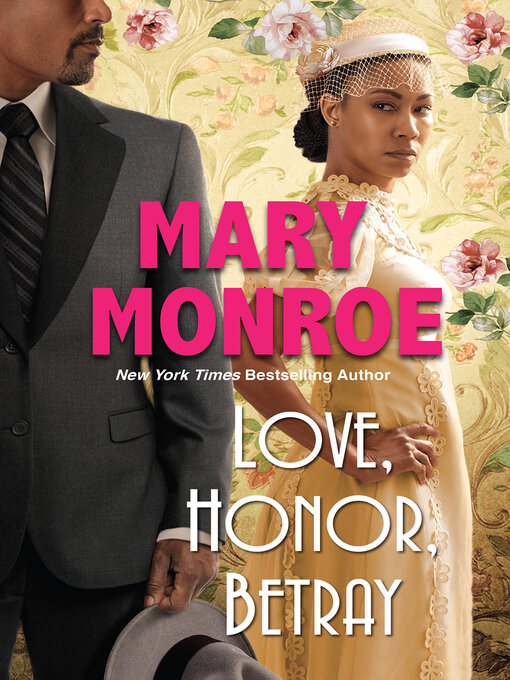 Title details for Love, Honor, Betray by Mary Monroe - Available